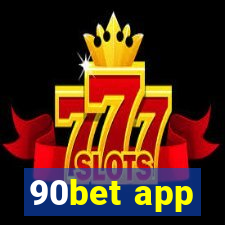 90bet app